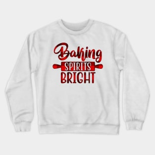 Baking Spirits Bright Crewneck Sweatshirt